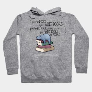 I prefer books to people Hoodie